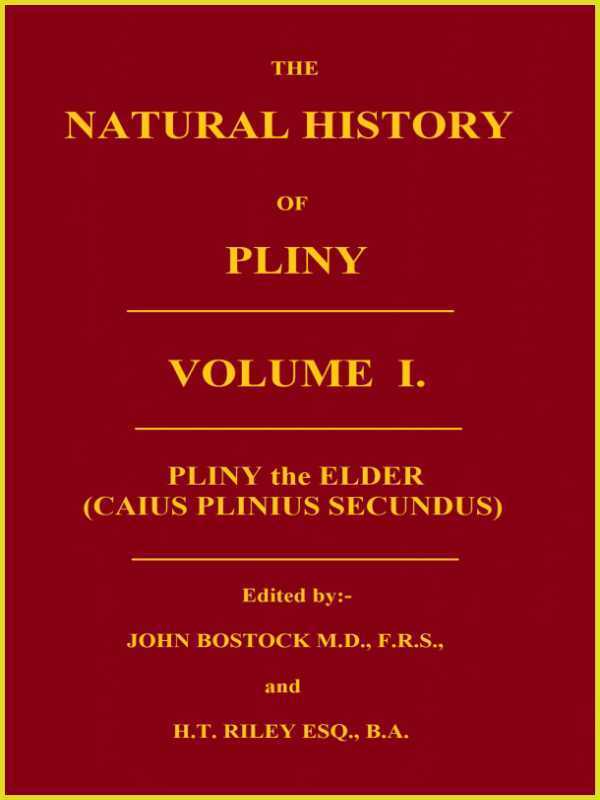The Natural History of Pliny, Volume 1 (of 6) - the Elder Pliny